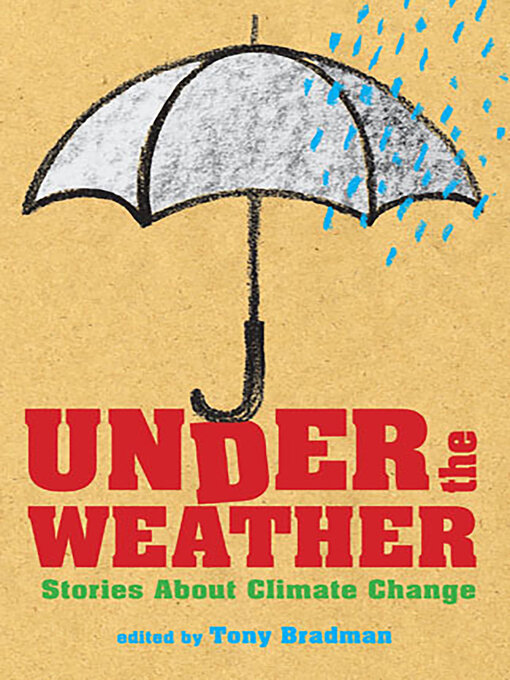Title details for Under the Weather by Tony Bradman - Available